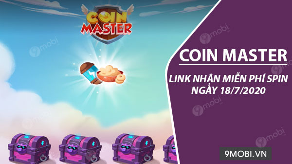 link kiem spin coin master free ngay 18 7 2020